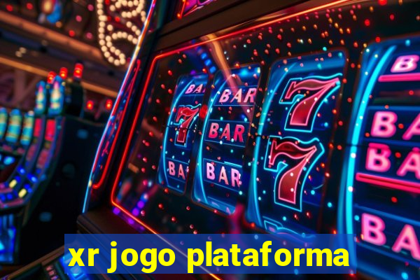 xr jogo plataforma